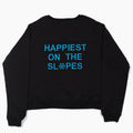 Happiest on the Slopes® Skiing Snowboarding Sweatshirt 3