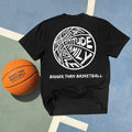 Bigger Than Basketball - T-Shirt - Black 3