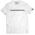 Bigger Than Basketball - T-Shirt - White 2