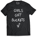 Girls Get Buckets - T-Shirt - Black 1