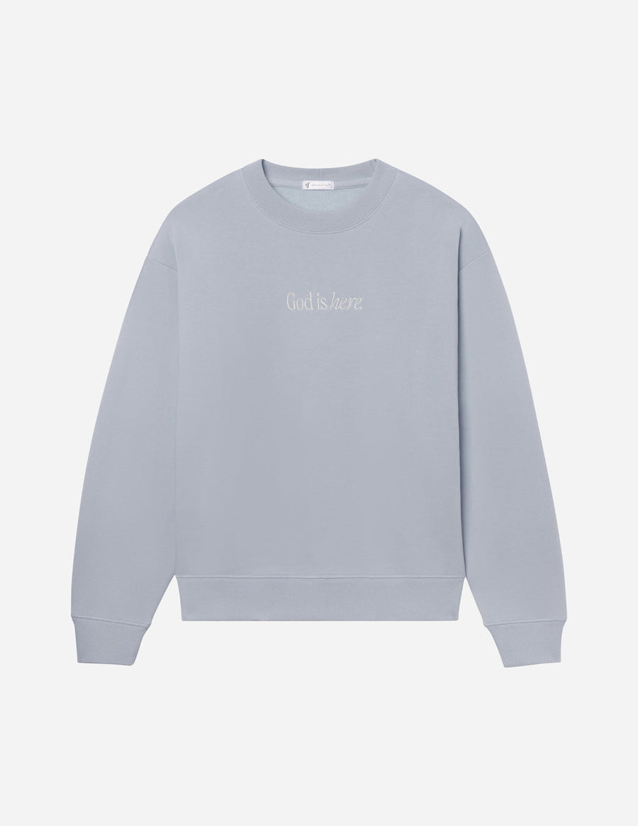God Is Here Unisex Crewneck