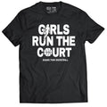 Girls Run The Court - T-Shirt - Black 1
